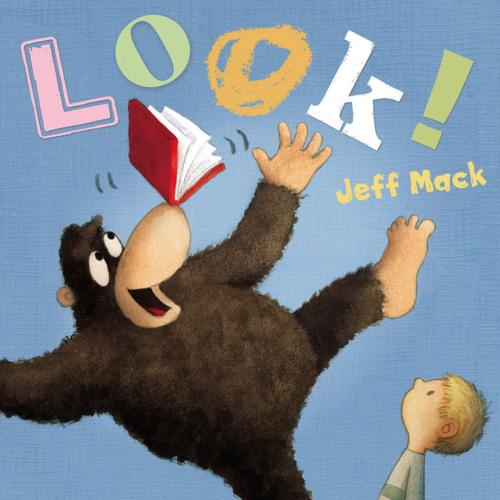 Cover of the book Look! by Jeff Mack, Penguin Young Readers Group