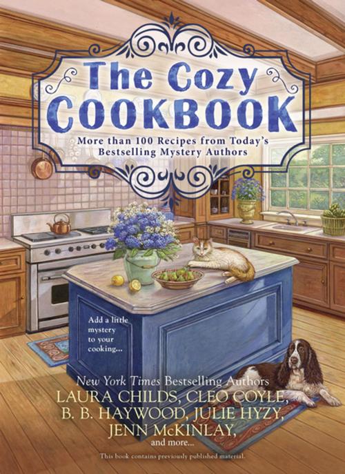Cover of the book The Cozy Cookbook by Julie Hyzy, Laura Childs, Cleo Coyle, Jenn McKinlay, B. B. Haywood, Penguin Publishing Group