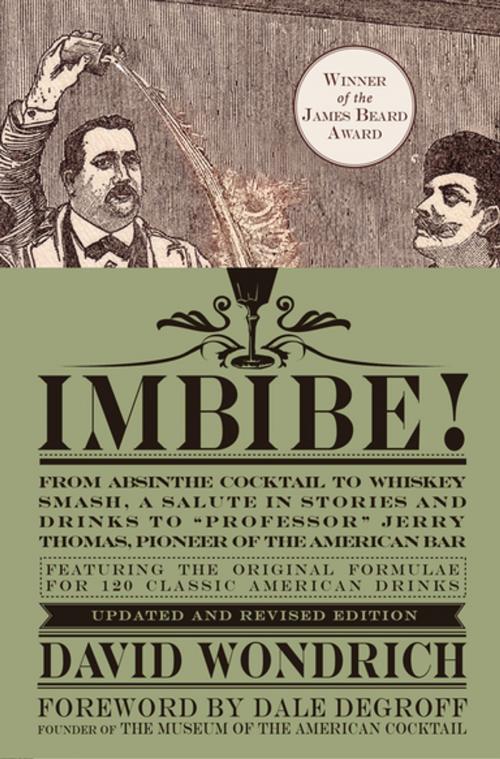 Cover of the book Imbibe! Updated and Revised Edition by David Wondrich, Penguin Publishing Group
