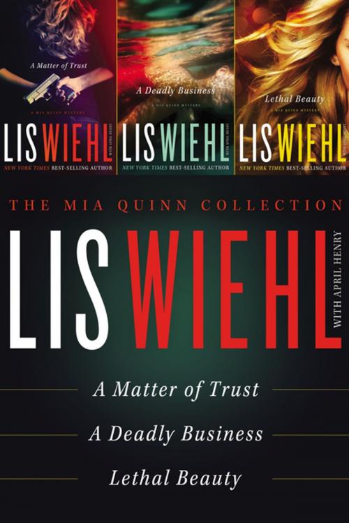 Cover of the book The Mia Quinn Collection by Lis Wiehl, Thomas Nelson