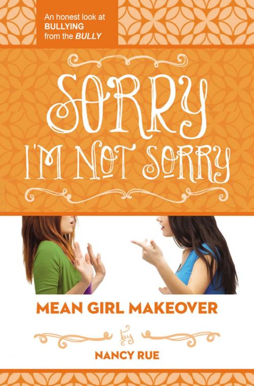 Cover of the book Sorry I'm Not Sorry by Nancy N. Rue, Thomas Nelson
