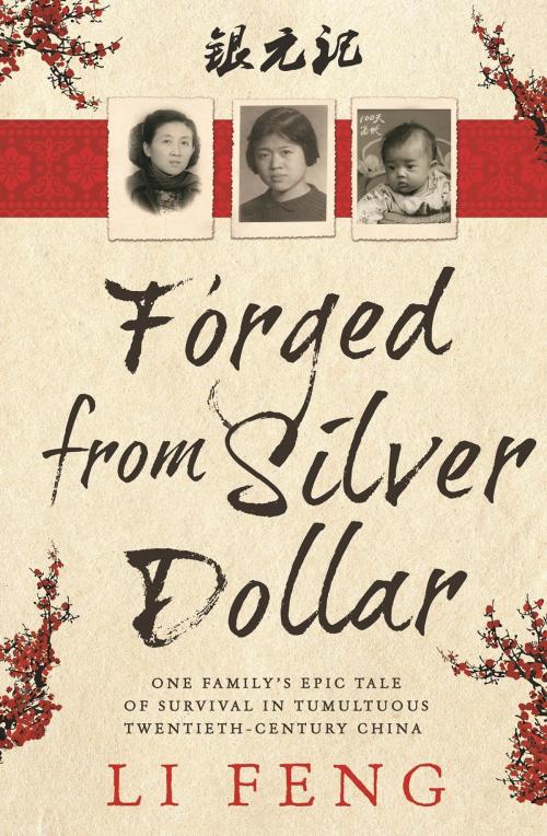 Cover of the book Forged From Silver Dollar by Li Feng, Hachette Australia