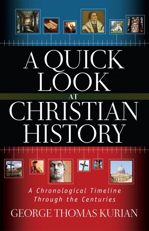 Cover of the book A Quick Look at Christian History by George Kurian, Harvest House Publishers
