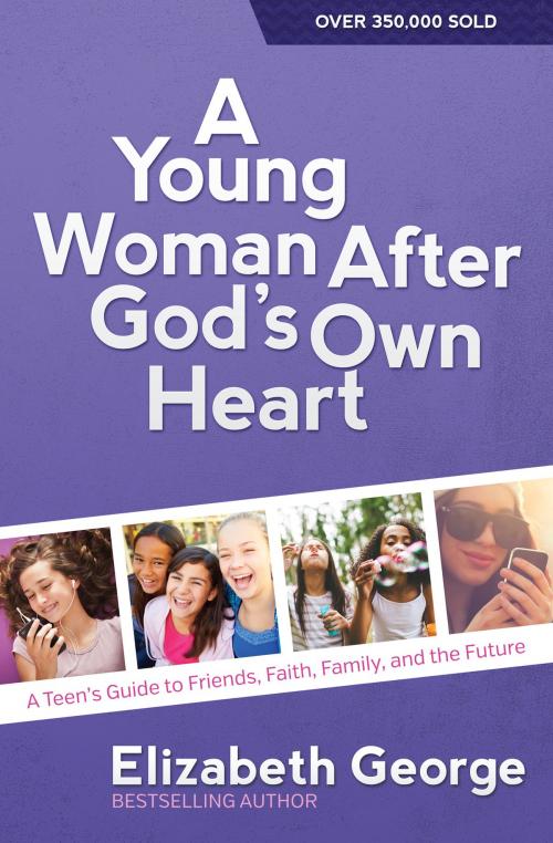 Cover of the book A Young Woman After God's Own Heart by Elizabeth George, Harvest House Publishers