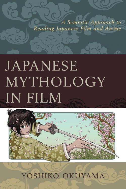Cover of the book Japanese Mythology in Film by Yoshiko Okuyama, Lexington Books