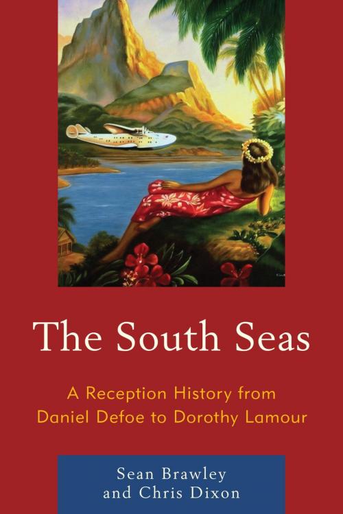 Cover of the book The South Seas by Chris Dixon, Sean Brawley, Lexington Books