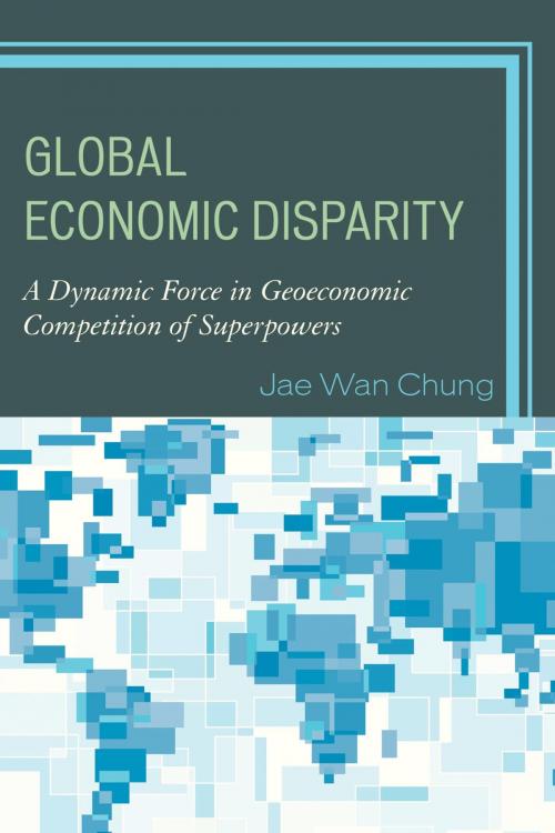 Cover of the book Global Economic Disparity by Jae Wan Chung, Lexington Books