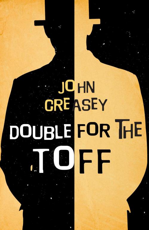 Cover of the book Double for the Toff by John Creasey, House of Stratus