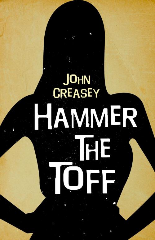 Cover of the book Hammer the Toff by John Creasey, House of Stratus