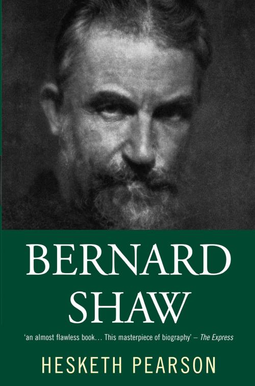 Cover of the book Bernard Shaw: His Life And Personality by Hesketh Pearson, House of Stratus