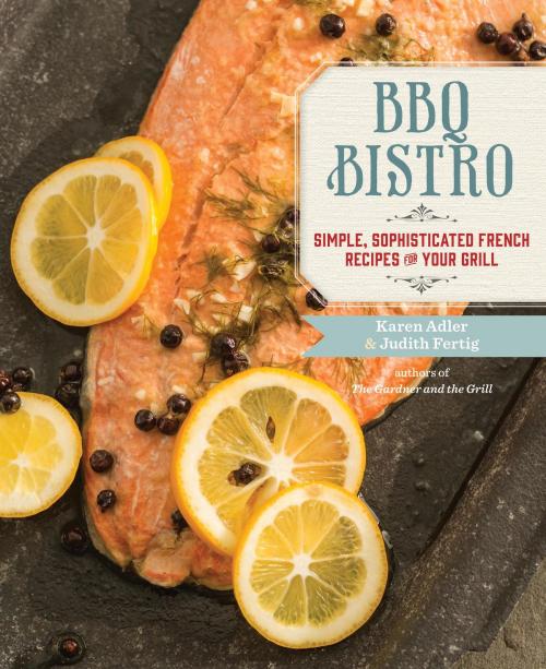 Cover of the book BBQ Bistro by Karen Adler, Judith Fertig, Running Press
