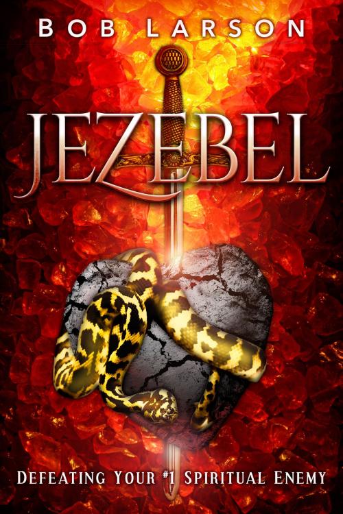 Cover of the book Jezebel by Bob Larson, Destiny Image, Inc.