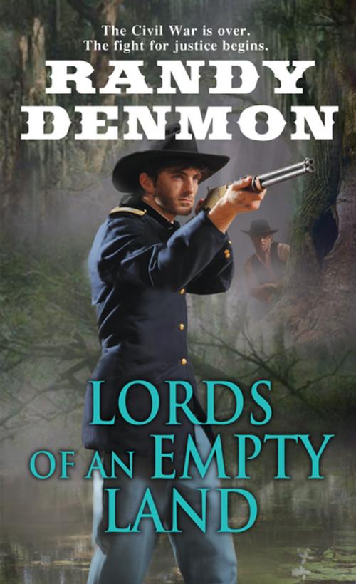 Cover of the book Lords of an Empty Land by Randy Denmon, Pinnacle Books