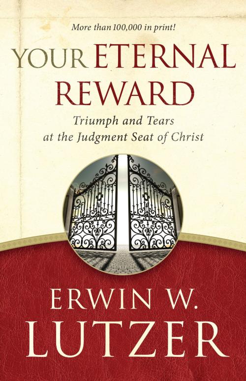Cover of the book Your Eternal Reward by Erwin W. Lutzer, Moody Publishers