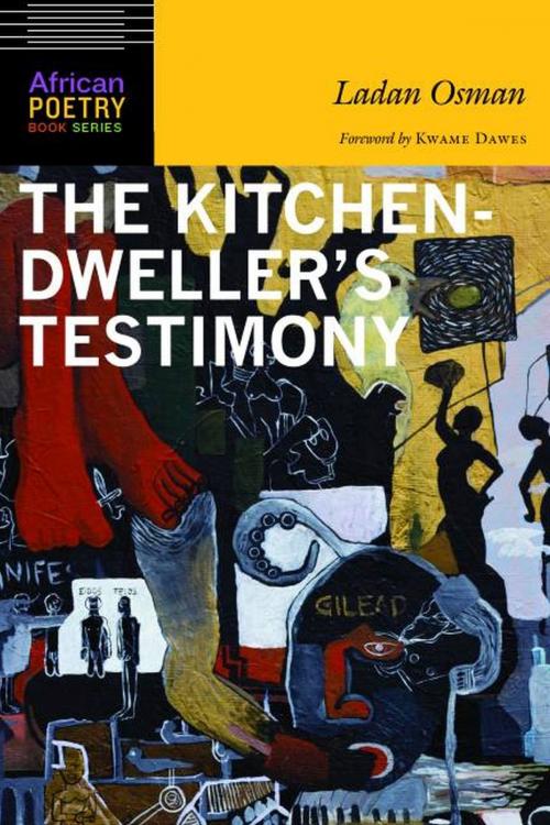 Cover of the book The Kitchen-Dweller's Testimony by Ladan Osman, UNP - Nebraska