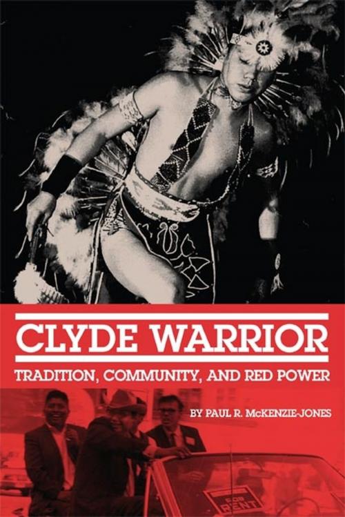Cover of the book Clyde Warrior by Paul R. McKenzie-Jones, University of Oklahoma Press