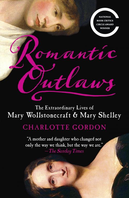 Cover of the book Romantic Outlaws by Charlotte Gordon, Random House Publishing Group