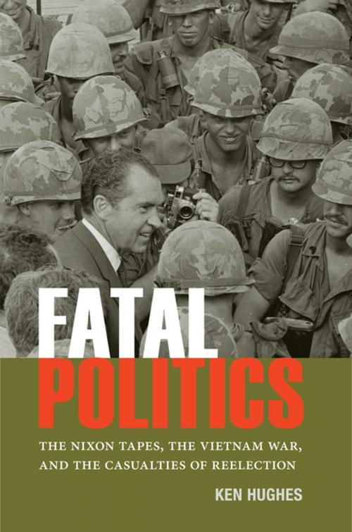 Cover of the book Fatal Politics by Ken Hughes, University of Virginia Press