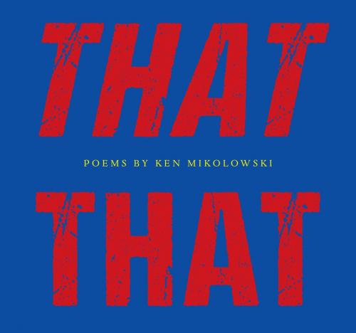 Cover of the book That That by Ken Mikolowski, Wayne State University Press