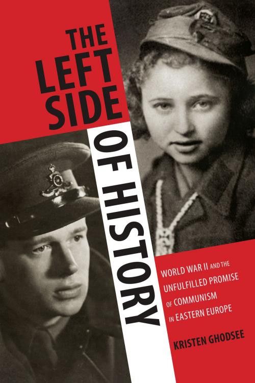 Cover of the book The Left Side of History by Kristen Ghodsee, Duke University Press