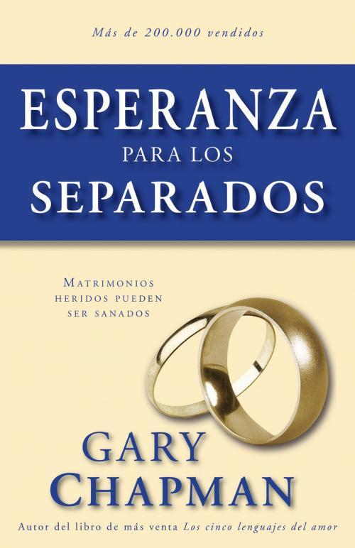 Cover of the book Esperanza para los separados by Gary Chapman, Editorial Portavoz