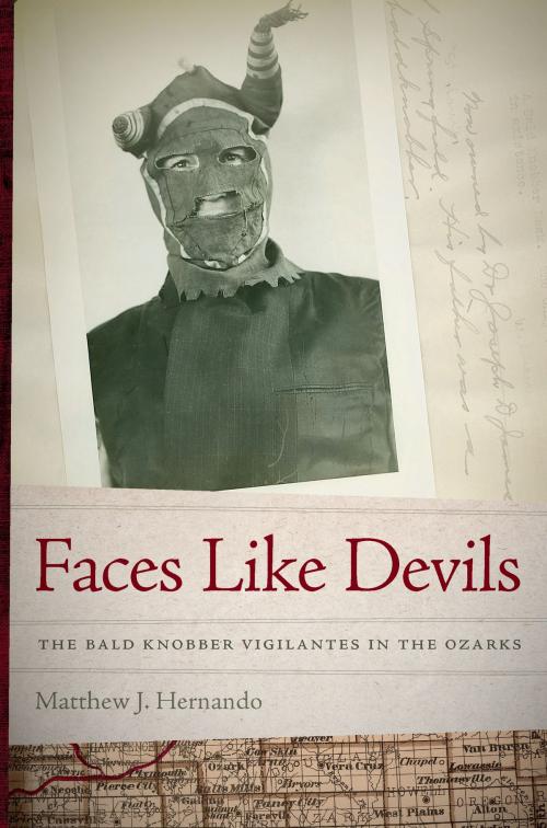 Cover of the book Faces Like Devils by Matthew J. Hernando, University of Missouri Press