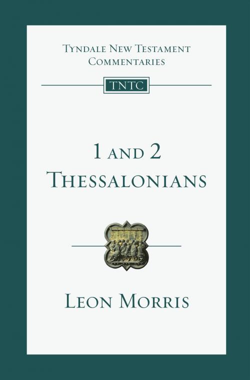 Cover of the book 1 and 2 Thessalonians by Leon L. Morris, IVP Academic