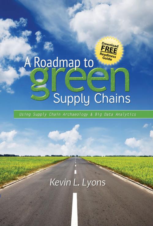 Cover of the book A Roadmap to Green Supply Chains by Kevin L. Lyons, Industrial Press, Inc.