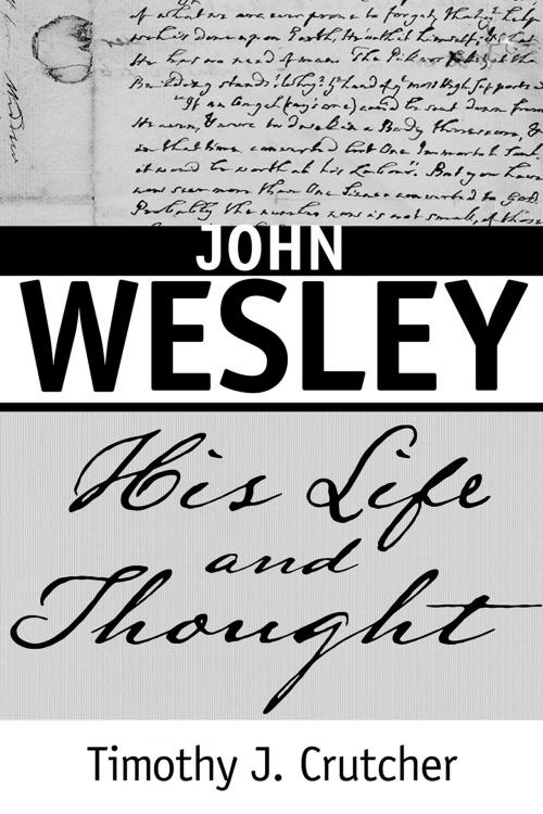 Cover of the book John Wesley by Timothy J. Crutcher, Nazarene Publishing House