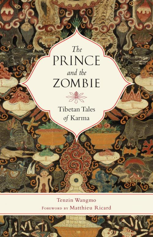 Cover of the book The Prince and the Zombie by Tenzin Wangmo, Shambhala