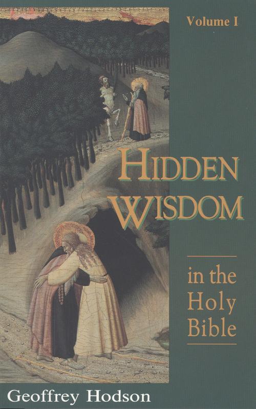 Cover of the book Hidden Wisdom in the Holy Bible, Vol. 1 by Geoffrey Hodson, Quest Books