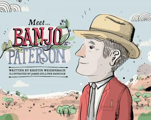 Cover of the book Meet... Banjo Paterson by Kristin Weidenbach, Penguin Random House Australia