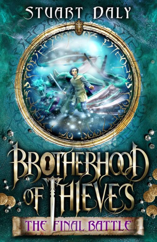 Cover of the book Brotherhood of Thieves 3: The Final Battle by Stuart Daly, Penguin Random House Australia