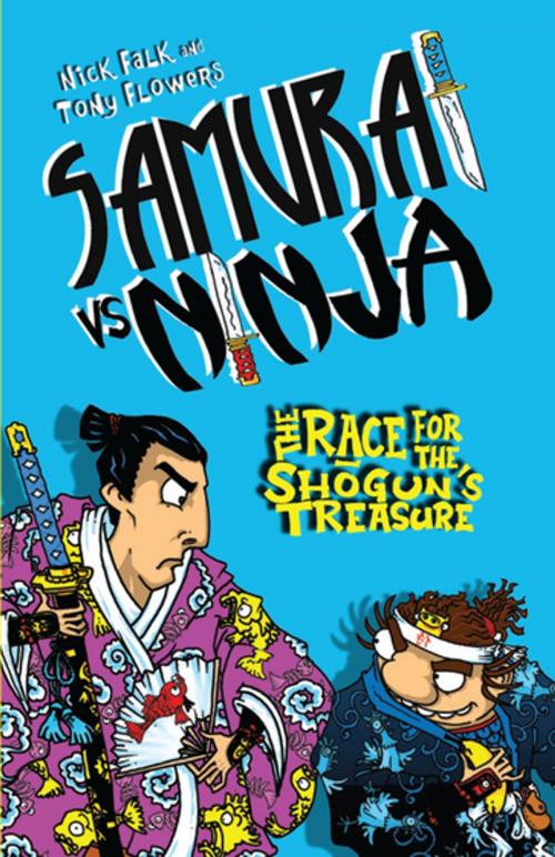 Cover of the book Samurai vs Ninja 2: The Race for the Shogun's Treasure by Nick Falk, Penguin Random House Australia