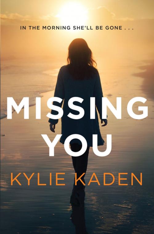 Cover of the book Missing You by Kylie Kaden, Penguin Random House Australia