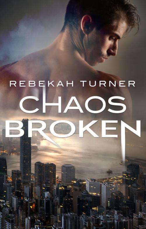 Cover of the book Chaos Broken by Rebekah Turner, Escape Publishing