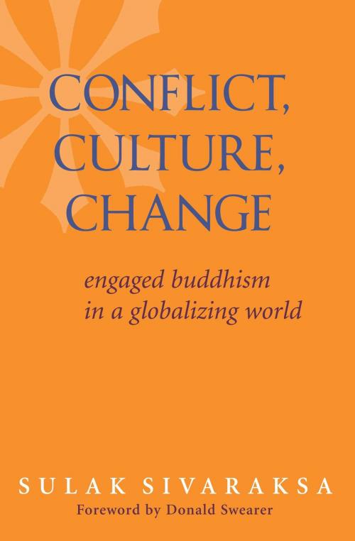 Cover of the book Conflict, Culture, Change by Sulak Sivaraksa, Wisdom Publications
