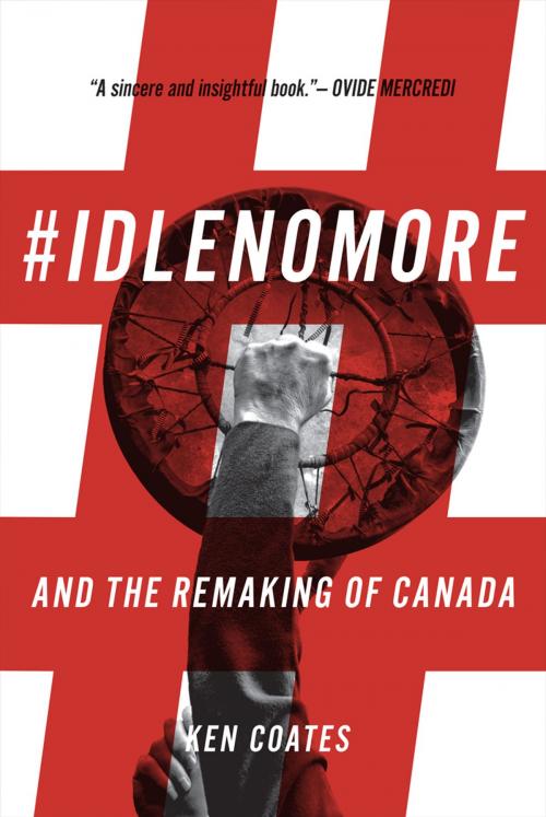 Cover of the book #IdleNoMore by Ken Coates, University of Regina Press