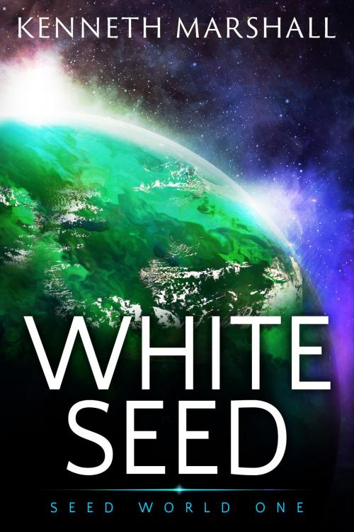 Cover of the book White Seed by Kenneth Marshall, New Athenian
