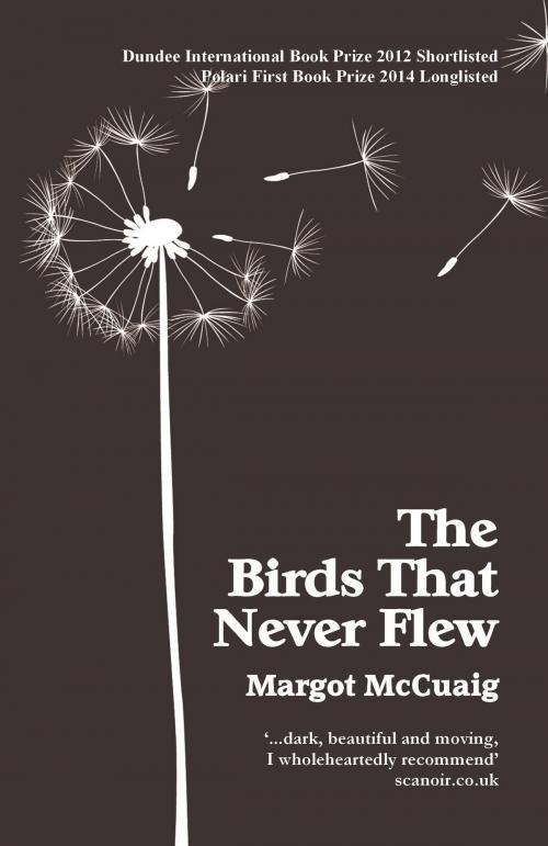 Cover of the book The Birds That Never Flew by Margot McCuaig, ThunderPoint Publishing Ltd.