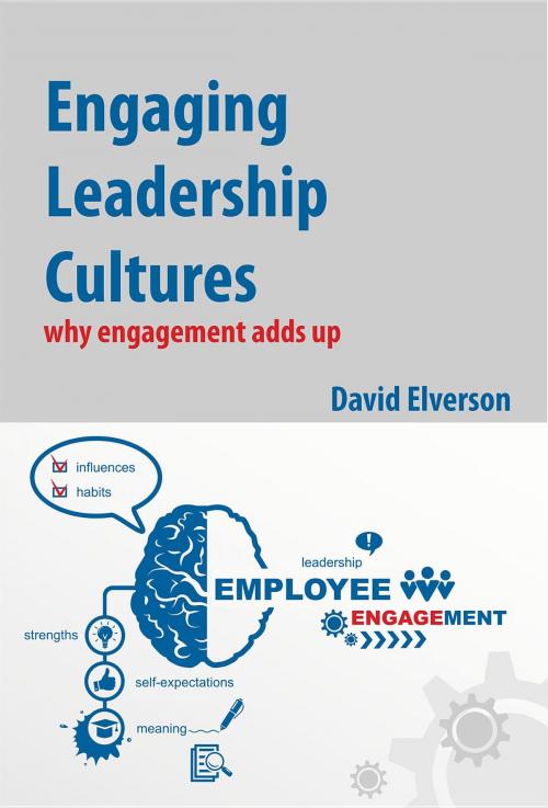 Cover of the book Engaging Leadership Cultures: why engagement adds up by David P Elverson, Wild Horses