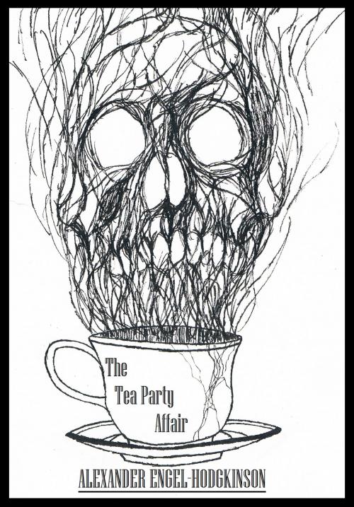 Cover of the book The Tea Party Affair by Alexander Engel-Hodgkinson, DarkBrothers
