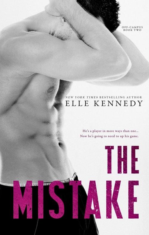 Cover of the book The Mistake by Elle Kennedy, Elle Kennedy Inc.
