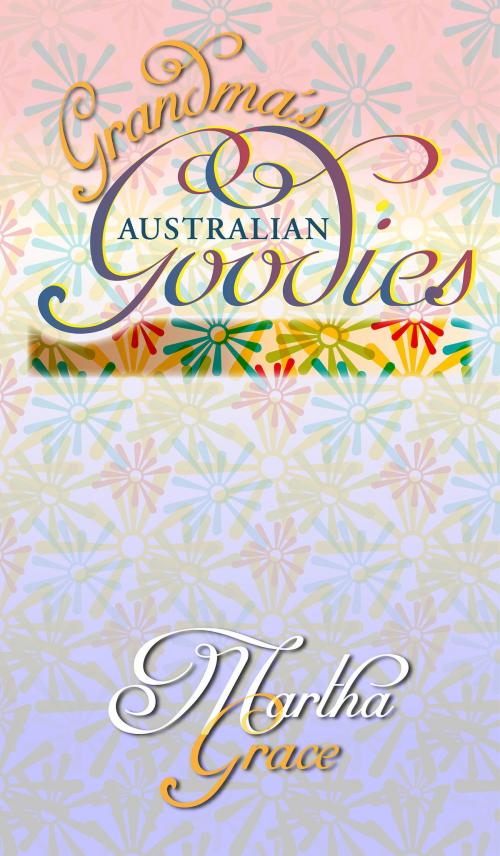 Cover of the book Grandma's Goodies by Martha Grace, Breedles Publishing