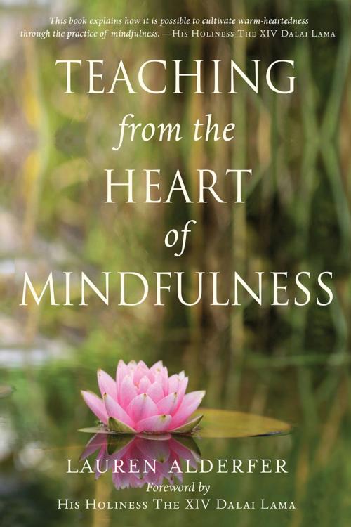 Cover of the book Teaching from the Heart of Mindfulness by Lauren Alderfer, Green Writers Press