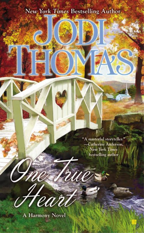 Cover of the book One True Heart by Jodi Thomas, Penguin Publishing Group