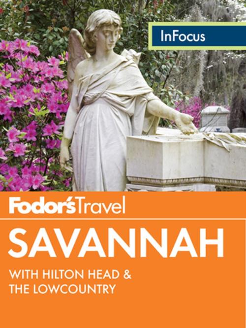 Cover of the book Fodor's In Focus Savannah by Fodor's Travel Guides, Fodor's Travel