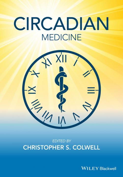 Cover of the book Circadian Medicine by Christopher S. Colwell, Wiley