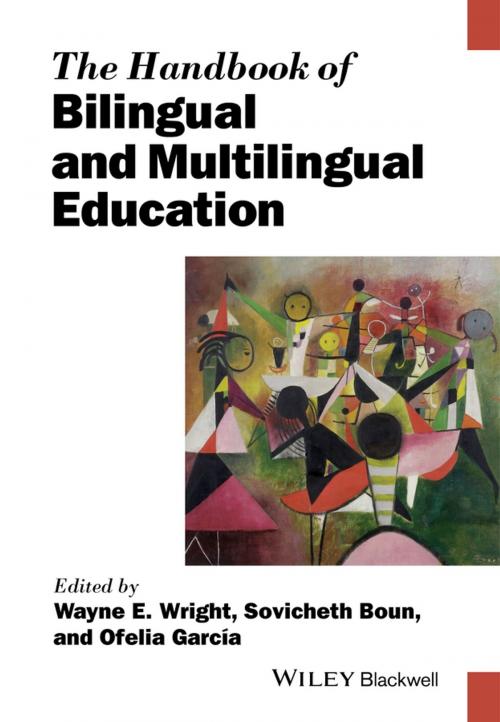 Cover of the book The Handbook of Bilingual and Multilingual Education by Wayne E. Wright, Sovicheth Boun, Ofelia García, Wiley