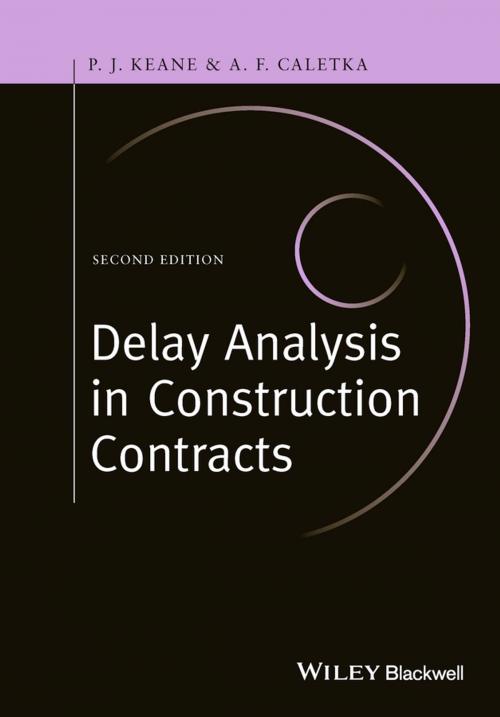 Cover of the book Delay Analysis in Construction Contracts by P. John Keane, Anthony F. Caletka, Wiley